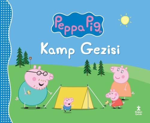 Peppa Pig - Kamp Gezisi | Kitap Ambarı