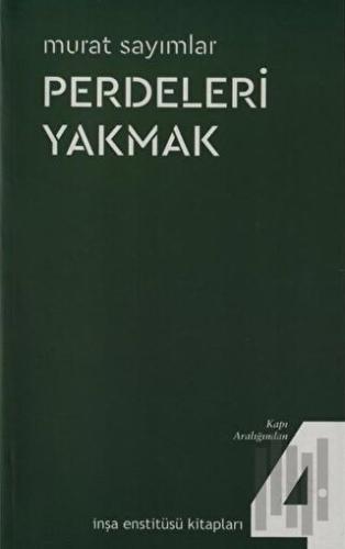 Perdeleri Yakmak