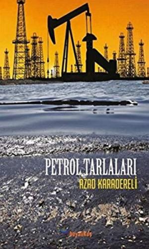 Petrol Tarlaları | Kitap Ambarı