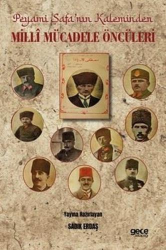 Peyami Safa'nın Kaleminden Milli Mücadele Öncüleri