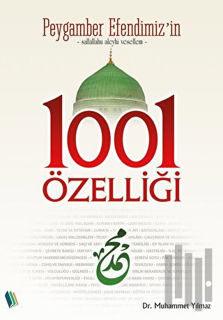 Peygamber Efendimiz'in 1001 Özelliği