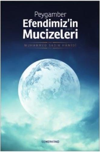 Peygamber Efendimiz'in Mucizeleri