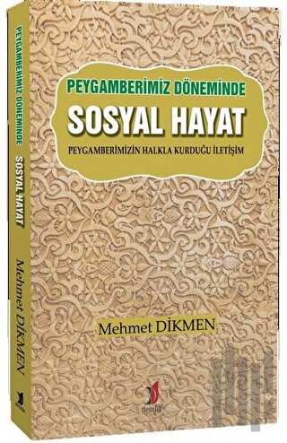 Peygamberimiz Döneminde Sosyal Hayat