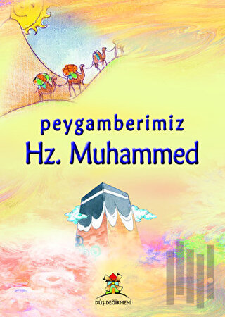 Peygamberimiz Hz. Muhammed