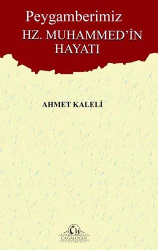Peygamberimiz Hz. Muhammed'in Hayatı | Kitap Ambarı