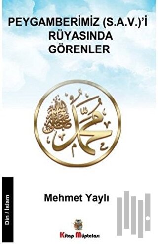 Peygamberimiz s.a.v'i Rüyasında Görenler