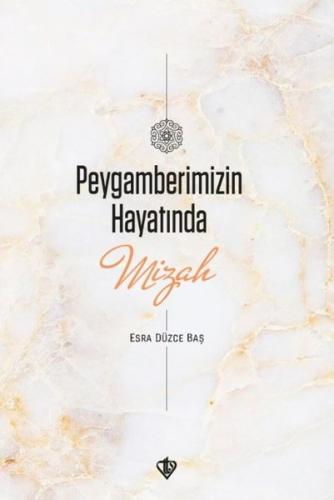 Peygamberimizin Hayatında Mizah