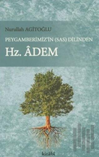 Peygamberimiz'in (s.a.v) Dilinden Hz. Adem