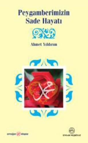 Peygamberimizin Sade Hayatı