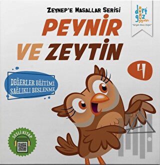 Peynir ve Zeytin - Zeynep'e Masallar Serisi 4