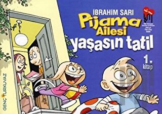 Pijama Ailesi: Yaşasın Tatil