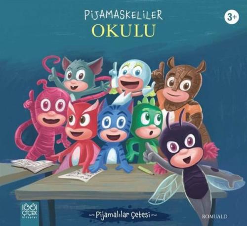 Pijamaskeliler Okulu - Pijamalılar Çetesi