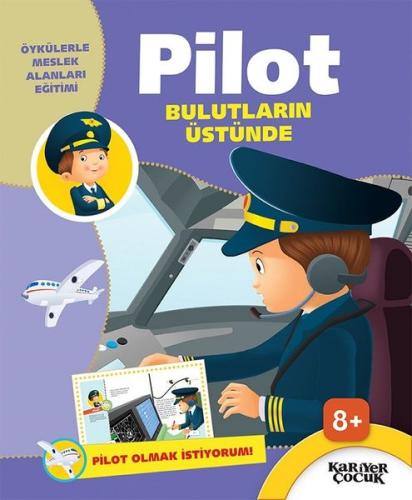 Pilot Bulutların Üstünde-Pilot Olmak İstiyorum