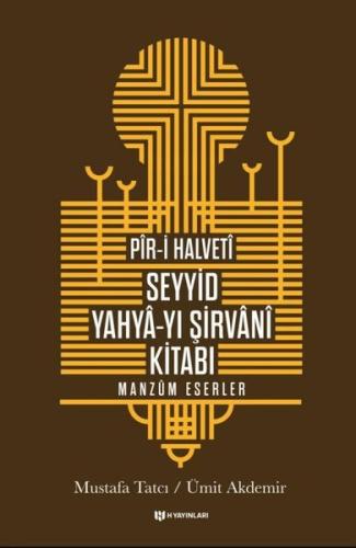 Pir-i Halveti Seyyid Yahya-yı Şirvani Kitabı - Manzum Eserler (Ciltli)