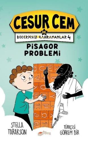 Pisagor Problemi - Cesur Cem ve Beceriksiz Kahramanlar 4 (Ciltli)