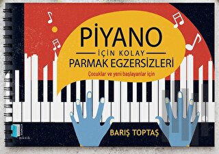 Piyano İçin Kolay Parmak Egzersizleri | Kitap Ambarı