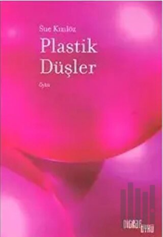 Plastik Düşler