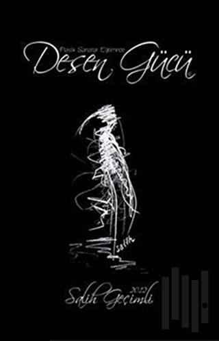 Plastik Sanatlar Eğitiminde Desen Gücü (Ciltli)