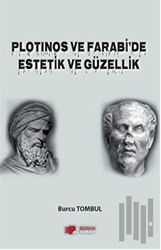 Plotinos ve Farabi'de Estetik ve Güzellik
