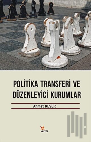 Politika Transferi ve Düzenleyici Kurumlar