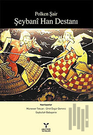 Polken Şair Şeybani Han Destanı