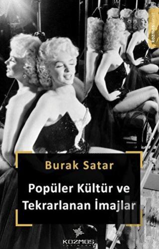 Popüler Kültür ve Tekrarlanan İmajlar