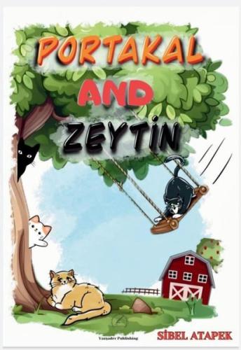 Portakal and Zeytin-İngilizce 6+ Yaş | Kitap Ambarı