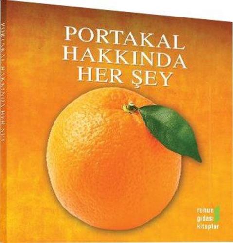 Portakal Hakkında Her Şey | Kitap Ambarı