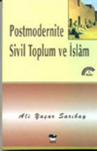 Postmodernite Sivil Toplum ve İslam