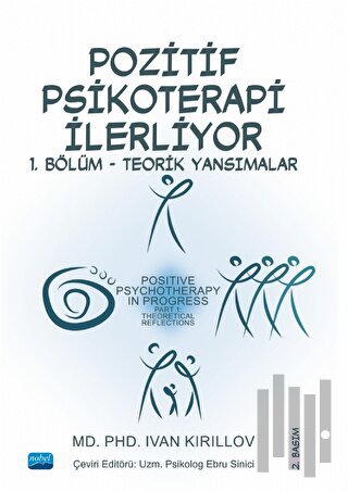Pozitif Psikoterapi İlerliyor: 1.Bölüm - Teorik Yansımalar