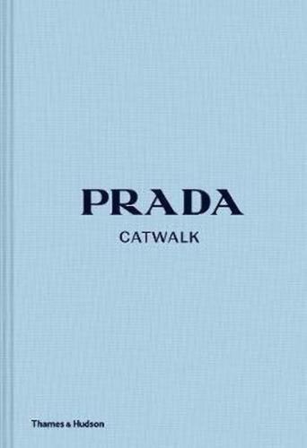 Prada Catwalk: The Complete Collections (Ciltli)