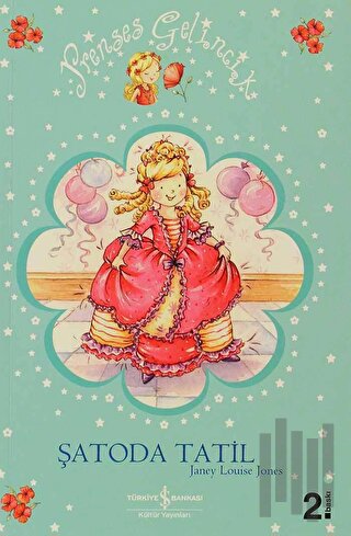 Prenses Gelincik Şatoda Tatil