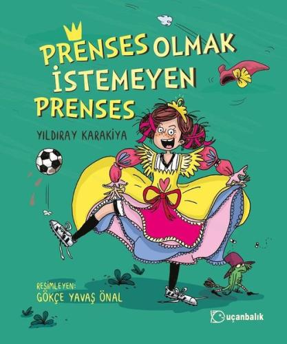 Prenses Olmak İstemeyen Prenses | Kitap Ambarı