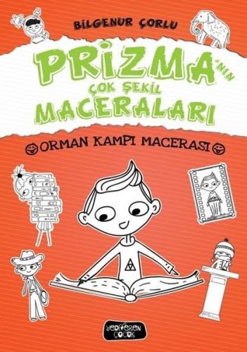 Prizma'nın Çok Şekil Maceraları-Orman Kampı Macerası (Ciltli)