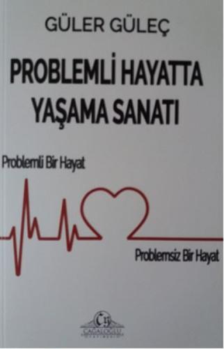 Problemli Hayatta Yaşama Sanatı | Kitap Ambarı