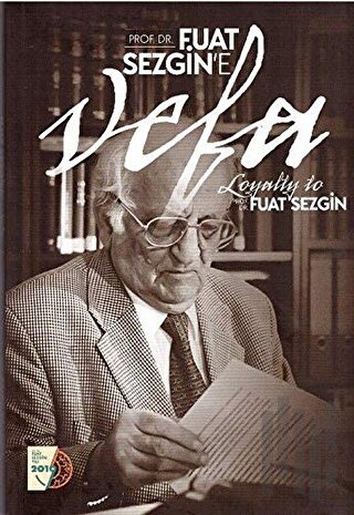 Prof. Dr. Fuat Sezgin’e Vefa