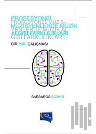 Profesyonel Müzisyenlerde Müzik Algısı Farklılıkları