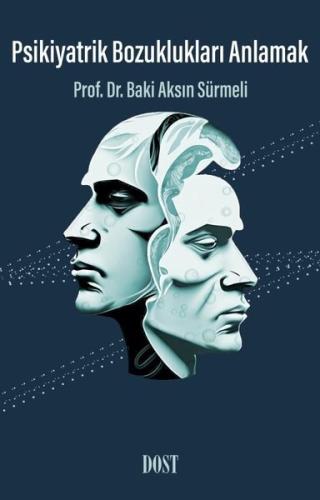 Psikiyatrik Bozuklukları Anlamak | Kitap Ambarı