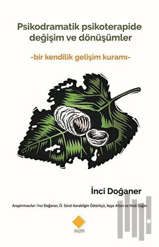 Psikodramatik Psikoterapide Değişim ve Dönüşümler