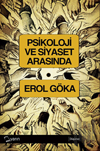 Psikoloji ve Siyaset Arasında | Kitap Ambarı