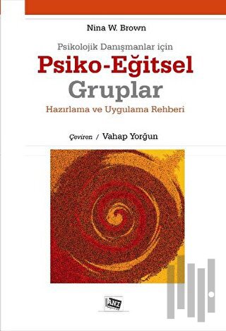 Psikolojik Danışmanlar İçin Psiko-Eğitsel Gruplar