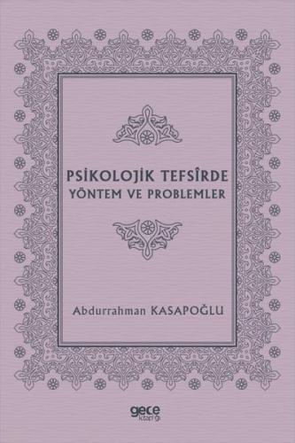 Psikolojik Tefsirde Yöntem ve Problemler