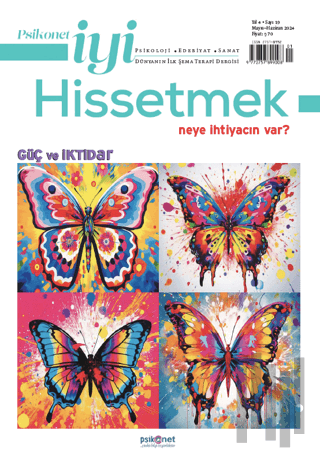 Psikonet İyi Hissetmek Sayı: 19 - Neye İhtiyacın Var? - Güç ve İktidar