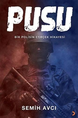 Pusu - Bir Polisin Gerçek Hikayesi