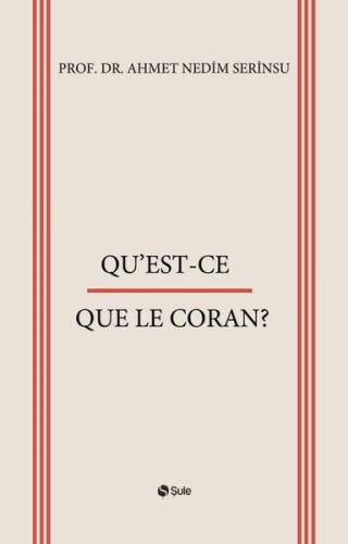 Qu'Est - Ce  -  Quele Le Coran?