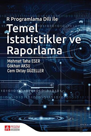 R Programlama Dili ile Temel İstatistikler ve Raporlama | Kitap Ambarı