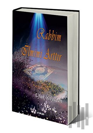 Rabbim İlmimi Arttır
