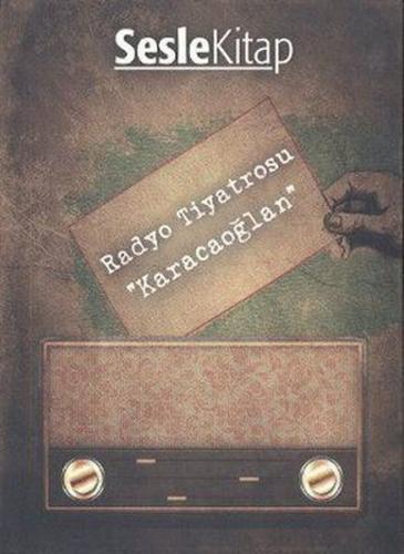 Radyo Tiyatrosu - Karacaoğlan