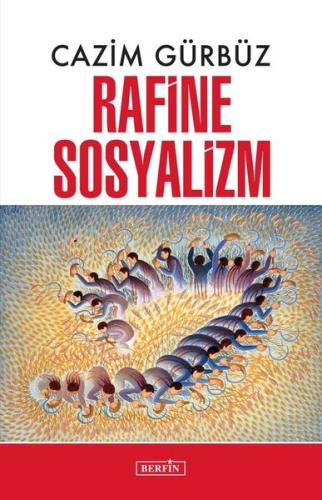 Rafine Sosyalizm | Kitap Ambarı