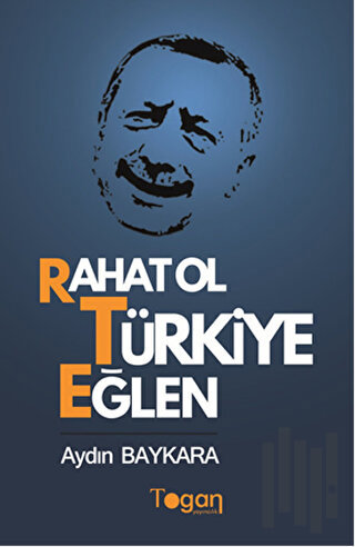 Rahat Ol Türkiye Eğlen